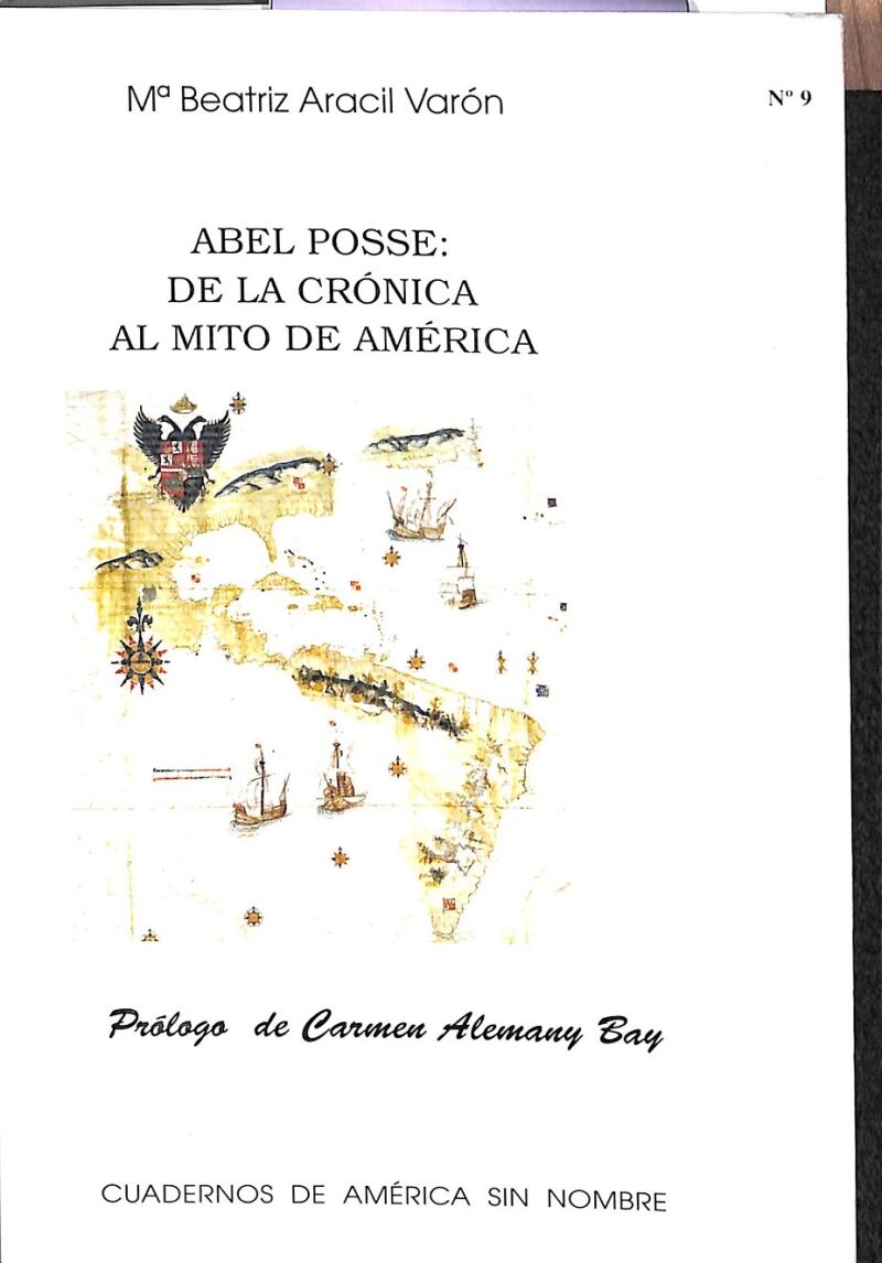 Abel Posse: de la Crónica Al Mito de América Nº 9