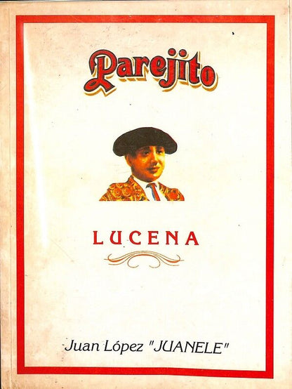 Parejito - el Pequeño Gran Gigante de los Toreros