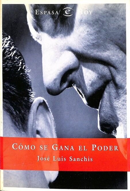 Cómo Se Gana el Poder