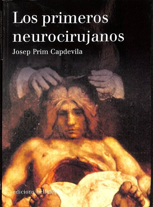 Los Primeros Neurocirujanos