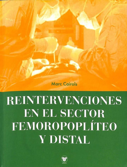 Reintervenciones en el Sector Femoropoplíteo y Distal