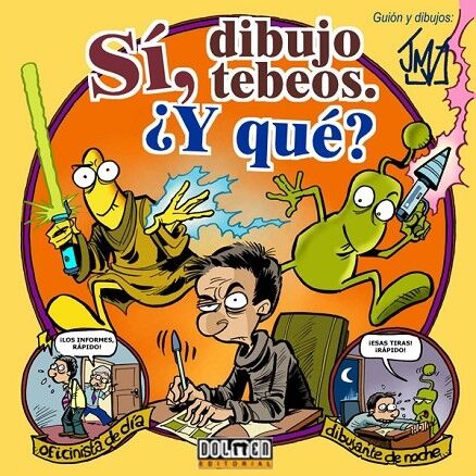 Sí, Dibujo Tebeos ¿Y Qué?