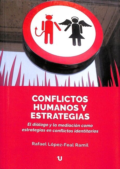 Conflictos Humanos y Estrategias - el Diálogo y la Mediación Como Estrategias en Conflictos Identitarios