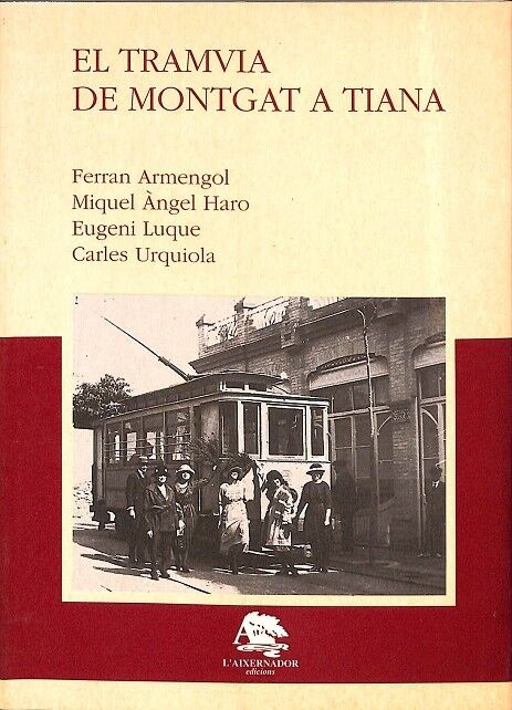 El Tramvia de Montgat a Tiana.