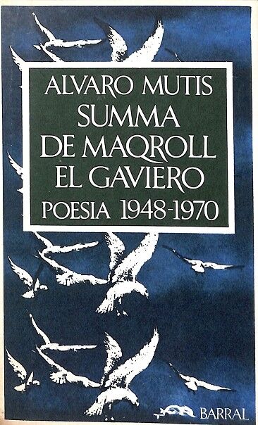 Summa de Maqroll. el Gaviero 1948 - 1970