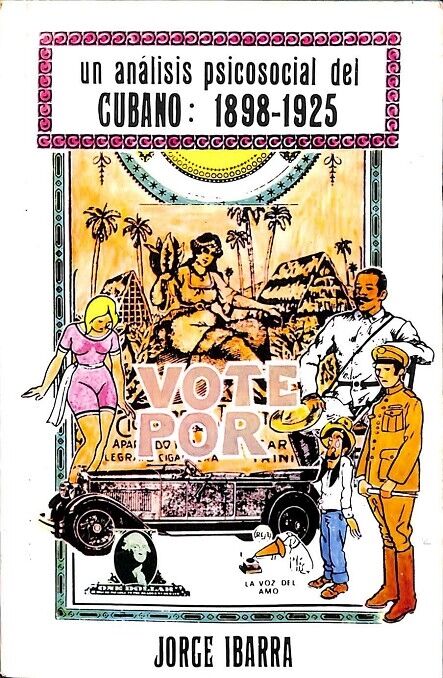 Un Analisis Psicosocial del Cubano 1898-1925