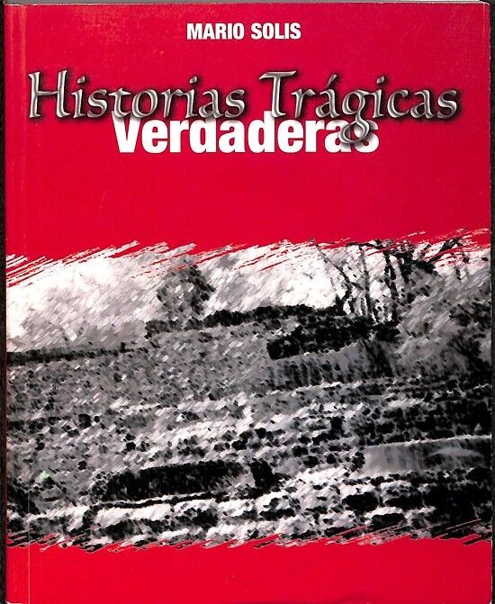 Historias Trágicas Verdaderas