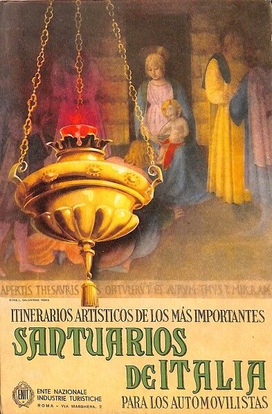Itinerarios Artísticos de los Más Importantes Santuarios de Italia para los Automovilistas