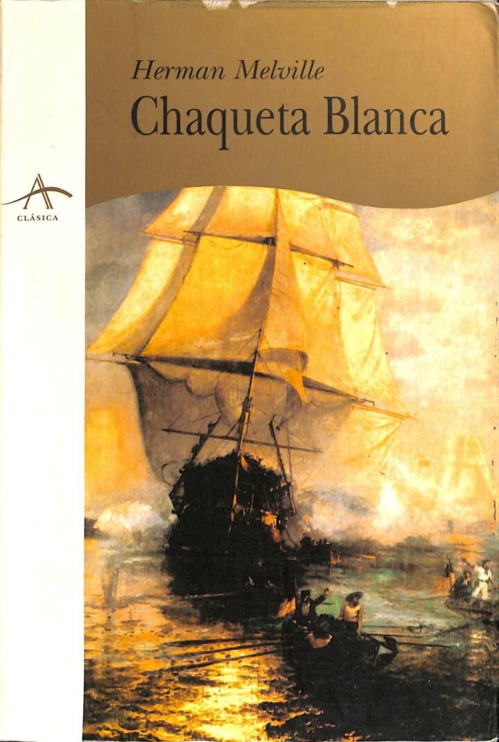 Chaqueta Blanca o el Mundo en un Buque de Guerra