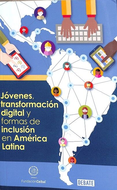 Jóvenes, Transformación Digital y Formas de Inclusión en América Latina