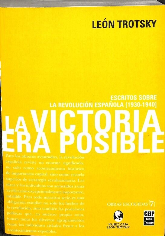 La Victoria Era Posible. Escritos Sobre la Revolucion Española (1930-1940)