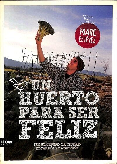 Un Huerto para Ser Feliz