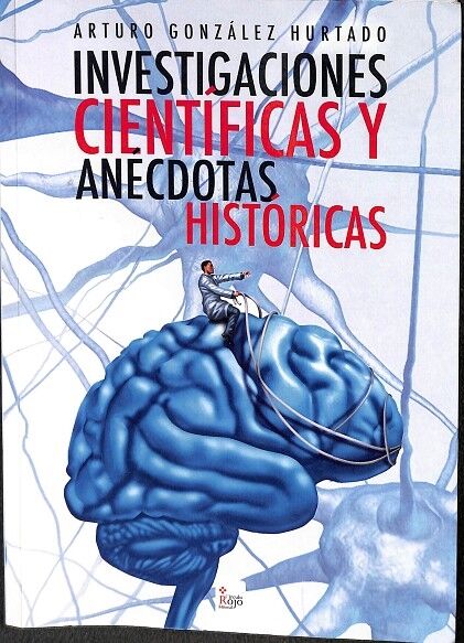 Investigaciones Científicas y Anécdotas Históricas