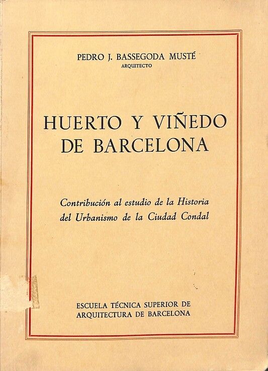 Huerto y Viñedo de Barcelona.