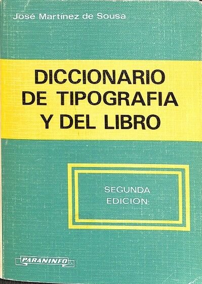 Diccionario de Tipografia y del Libro