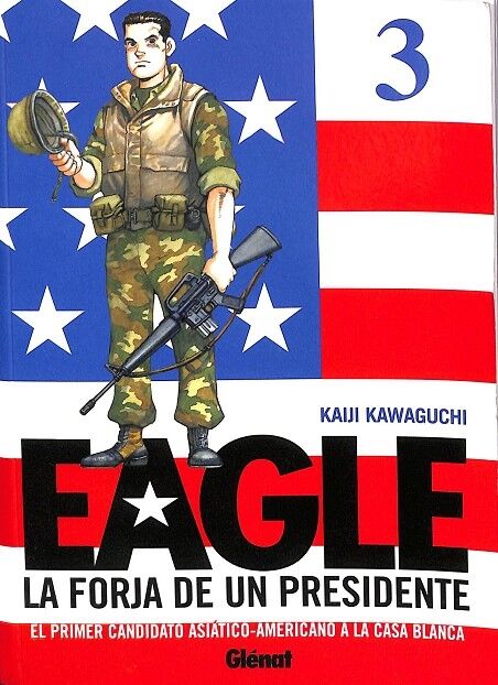 Eagle 3. la Forja de un Presindente