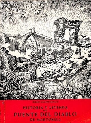 Historia y Leyenda. Puente del Diablo de Martorell