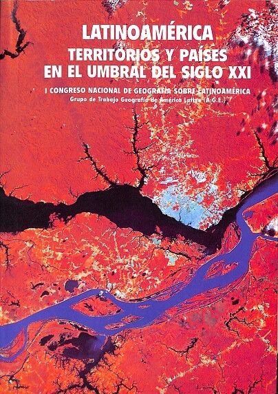 Latinoamerica Territorios y Paises en el Umbral del Siglo XXI