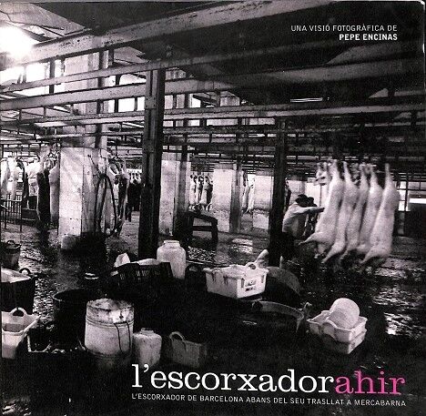 L'Escorxador Ahir (Catalán-español)