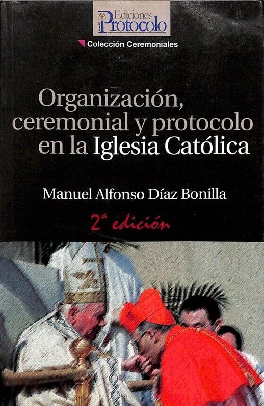 Organización, Ceremonial y Protocolo en la Iglesia Católica
