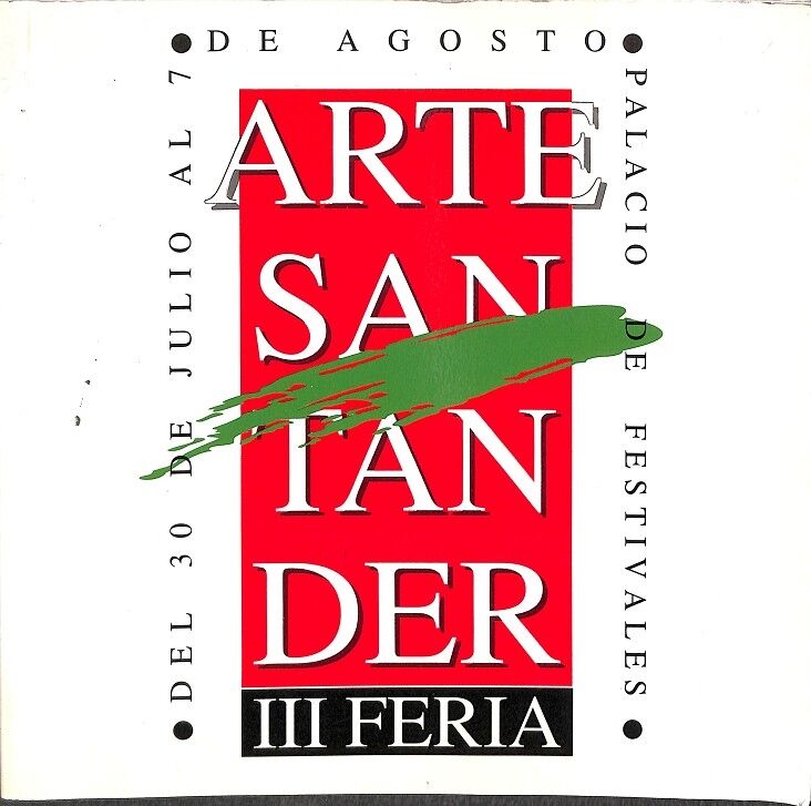 Arte Santander. (30 Julio Al 7 de Agosto, Palacio de Festivales 1994)