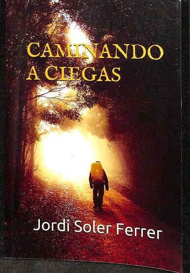 Caminando a Ciegas