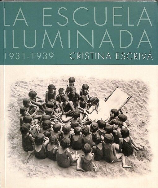 La Escuela Iluminada 1931- 1939