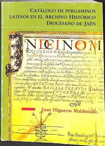 Catálogo de Pergaminos Latinos en el Archivo Historico. Diocesano de Jaén