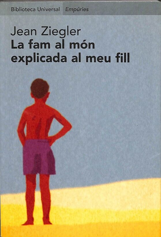 La Fam Al Món Explicada Al Meu Fill