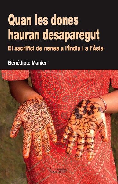 Quan les Dones Hauran Desaparegut - el Sacrifici de Nenes a L'Índia i L'Àsia