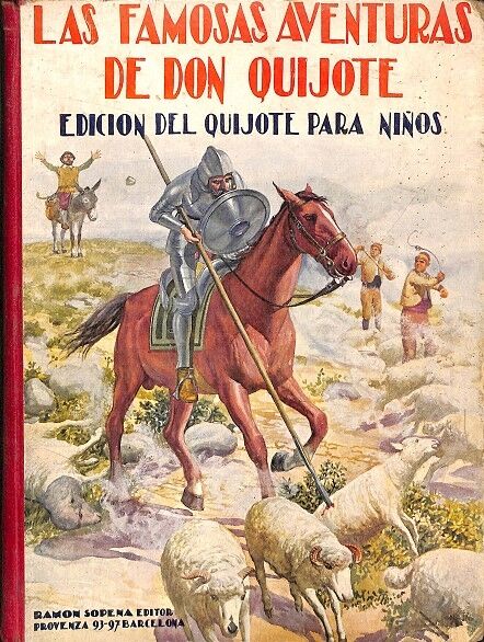 Las Famosas Aventuras de Don Quijote- Edicion del Quijote para Niños.