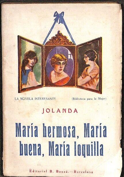 Maria Hermosa, Maria Buena, Maria Loquilla (Le Tre Marie)