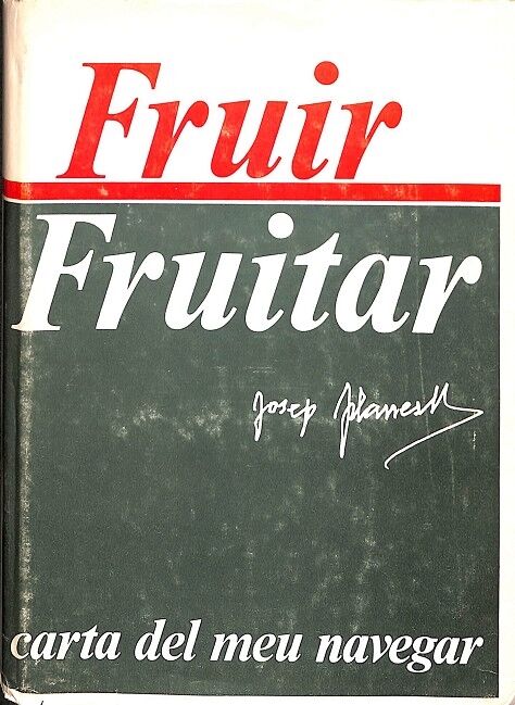 Fruir Fruitar - Carta del Meu Navegar
