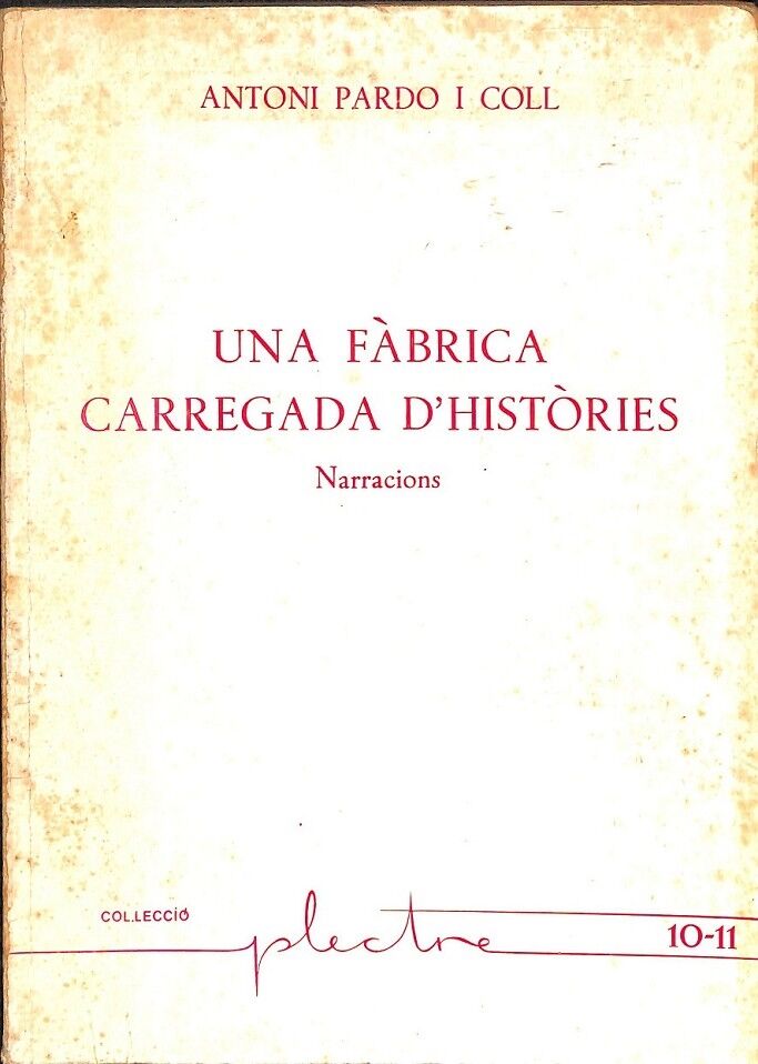 Una Fabrica Carregada D´histories