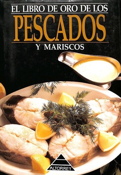 El Libro de Oro de los Pescados y Mariscos.