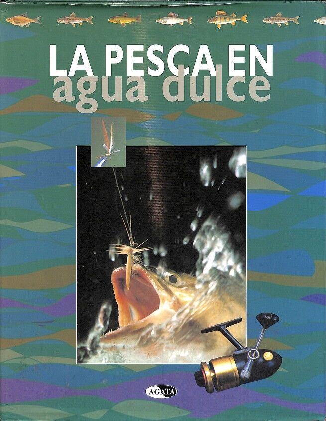 La Pesca en Agua Dulce