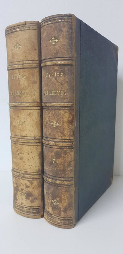 Teatro Selecto: Antiguo y Moderno, Nacional y Extranjero. Tomo VI y VII. Coleccionado e Ilustrado con la Introducción, Notas, Observaciones Criticas,