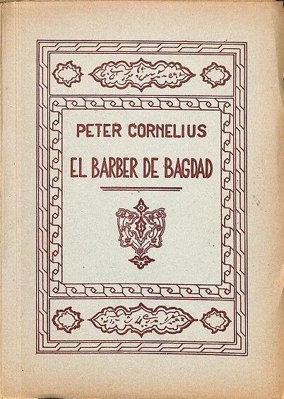 El Barber de Bagdad - Òpera Còmica en Dos Actes