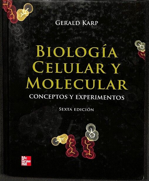 Biología Celular y Molecular Conceptos y Experimentos