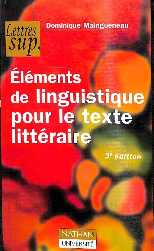 Eléments de Linguistique Pour Le Texte Littéraire - (Francés)