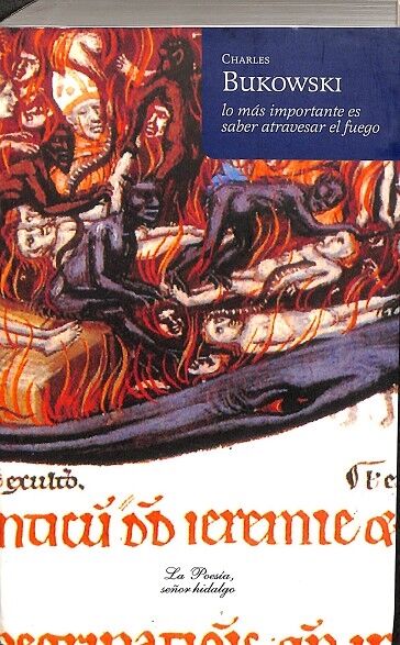 Lo Mas Importante Es Saber Atravesar el Fuego (Castellano - Inglés)