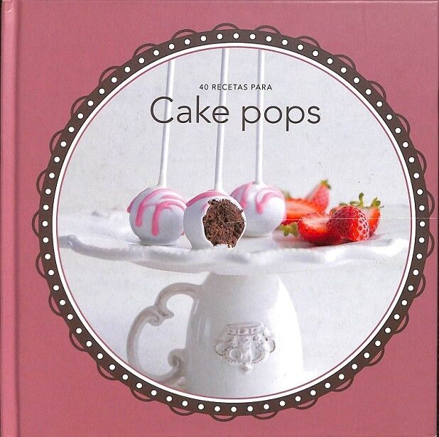 40 Recetas Cake Pops