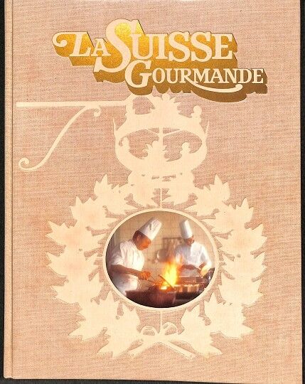 La Suisse Gourmande (Francés)