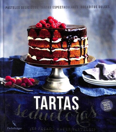 Tartas Seductoras. ¿Es Pecado Hacer Pasteles? Pasteles Deliciosos, Tartas Espectaculares, Bocaditos