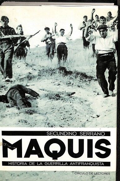 Maquis. Historia de la Guerrilla Antifranquista