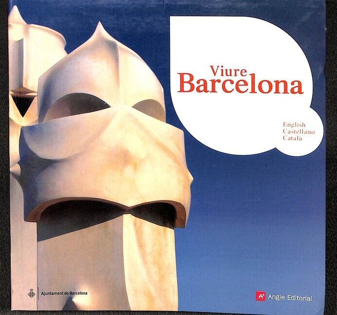 Vire Barcelona. (Inglés, Castellano y Catalán)