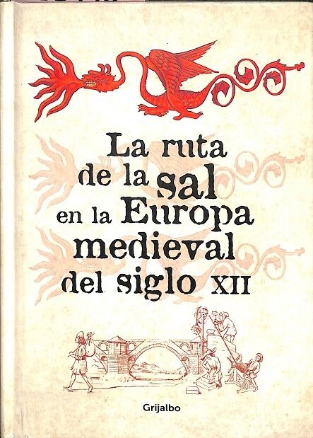 La Ruta de la Sal en la Europa Medieval del Siglo XII