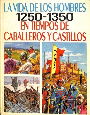 En Tiempos de Caballeros y Castillos (Tomo 1)