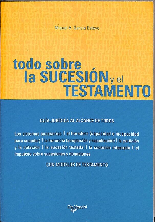 Todo Sobre la Sucesión y el Testamento