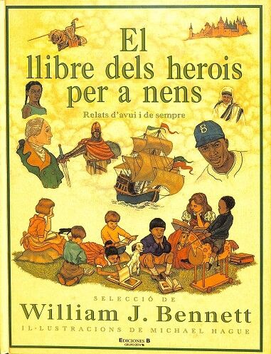 El Llibre dels Herois per a Nens . Relats D`avui i de Sempre